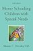 Home Schooling Children with Special Needs