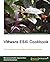 VMware ESXi Cookbook