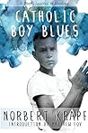 Catholic Boy Blues by Norbert Krapf