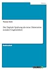 Die Digitale Spaltung als neue Dimension sozialer Ungleichheit (German Edition)