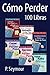 Como Perder 100 libras - Gr...