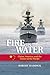 Fire on the Water: China, A...