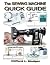 The Sewing Machine Quick Guide