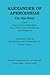 Alexander of Aphrodisias: On the Soul: Part I: Soul as Form of the Body, Parts of the Soul, Nourishment, and Perception