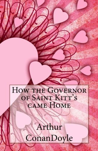 How the Governor of Saint Kitt's came Home (Paperback)