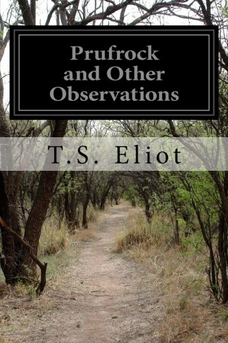 Prufrock and Other Observations