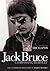 Jack Bruce - Composing Himself: The Authorized Biography