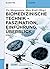 Biomedizinische Technik Faszination, Einführung, Überblick by Ute Morgenstern