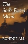 The Sour Faced Moon The Sour Faced Moon