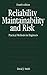 Reliability, Maintainability and Risk: Practical Methods for Engineers