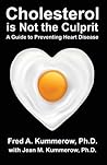Cholesterol is Not the Culprit: A Guide to Preventing Heart Disease Cholesterol is Not the Culprit: A Guide to Preventing Heart Disease