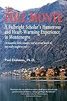 The Full Monte: A Fulbright Scholar's Humorous and Heart-Warming Experience in Montenegro The Full Monte: A Fulbright Scholar's Humorous and Heart-Warming Experience in Montenegro