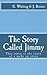 The Story Called Jimmy