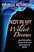 Not In My Wildest Dreams (Dream Series)