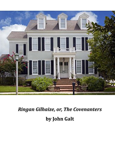 Ringan Gilhaize: or The Covenanters