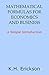 Mathematical Formulas for Economics and Business by K.H. Erickson