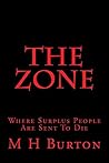 The Zone: Where Surplus People Are Sent to Die