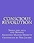 Conscious Revolution: Tools for 2012 and Beyond