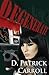 Degenerate by D. Patrick Carroll