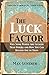 The Luck Factor by Gunther Max