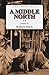 A Middle North: Poems