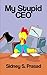 My Stupid CEO