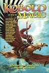 Kobold Guide to Magic by Wolfgang Baur