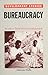Bureaucracy: Its Role in Third World Development (Macmillan Development Studies Series)