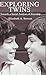 Exploring Twins: Towards a ...