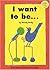I Want to Be... (Longman Book Project: Read on Fiction 1 - Beginner Books)