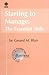 Starting to Manage : The Essential Skills (IEEE Engineers Guide to Business, Vol 8)