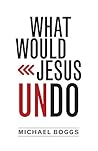 What Would Jesus ...