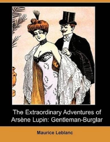 The Extraordinary Adventures of Arsene Lupin - Gentleman Burglar