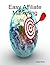 Easy Affiliate Marketing