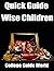 Quick Guide: Wise Children