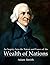 An Inquiry Into the Nature and Causes of the Wealth of Nations