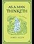 As a Man Thinketh