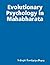Evolutionary Psychology in Mahabharata