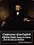 Confessions of an English Opium Eater: Being an Extract from the Life of a Scholar