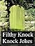 Filthy Knock Knock Jokes