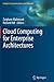 Cloud Computing for Enterprise Architectures (Computer Communications and Networks)
