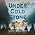 Under Cold Stone (Constable Molly Smith Mysteries, Book 7)