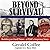 Beyond Survival: Building on the Hard Times - A Pow's Inspiring Story, Dramatized (LIBRARY EDITION)
