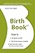 Birth Book #1 by Sarah Blight