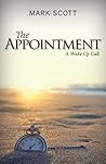 The Appointment: A Wake Up Call
