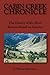 Cabin Creek Chronicle: the history of the most remote ranch in America