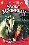 Saving Moonbeam (Aussie Bites)