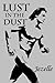 Lust in the Dust