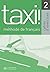 Taxi!: Cahier D'Exercices 2