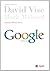 Google Story by David A. Vise